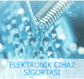 Elektronik Cihaz Sigortası